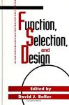 Function, Selection, and Design
