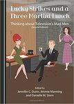 Mad Men in the Classroom: A Collection of Classroom-Tested Teaching Tools by Rebecca Johnson and Jimmie Manning