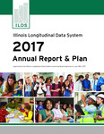 Illinois Longitudinal Data System 2017 Annual Report & Plan