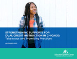 Strengthening Supports for Dual Credit Instruction in Chicago: Takeaways and Promising Practices