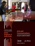 Illinois Model Programs of Study Guide: Arts and Communications