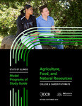 Illinois Model Programs of Study Guide: Agriculture, Food, and Natural Resources by Emily Rusca, Jon Furr, and Juan Jose Gonzalez