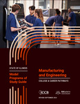 Illinois Model Programs of Study Guide: Manufacturing and Engineering by Jon Furr and Juan Jose Gonzalez