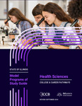 Illinois Model Programs of Study Guide: Health Sciences and Technology