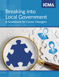Breaking into Local Government: A Guidebook for Career Changers