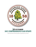 City of Sycamore 2021 Comprehensive Plan Update by Mim Evans; Todd Vanadilok; Egret & Ox Planning, LLC; and Andy Blanke
